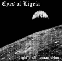 Eyes Of Ligeia : The Night's Plutonian Shore Eyes Of Ligeia : The Night's Plutonian Shore